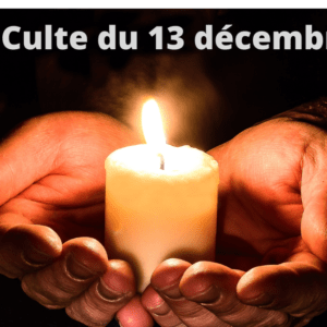 Culte du 13 décembre 2020