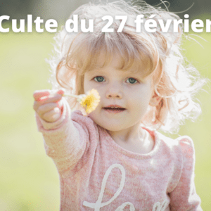 Culte du 27 février 2022