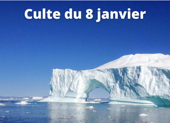 Culte du 8 janvier 2023