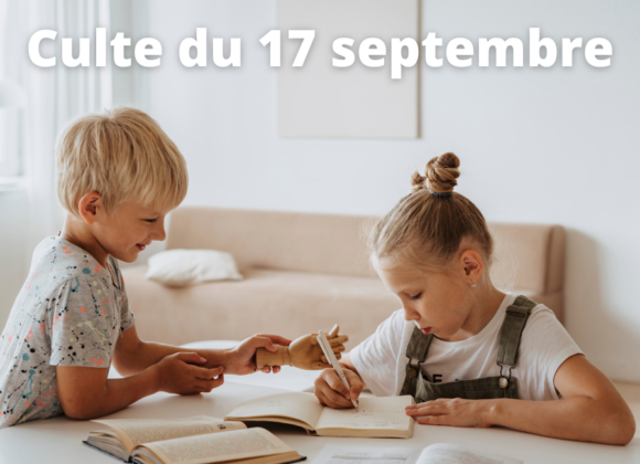 Culte du 17 septembre 2023 Culte du 17 septembre 2023