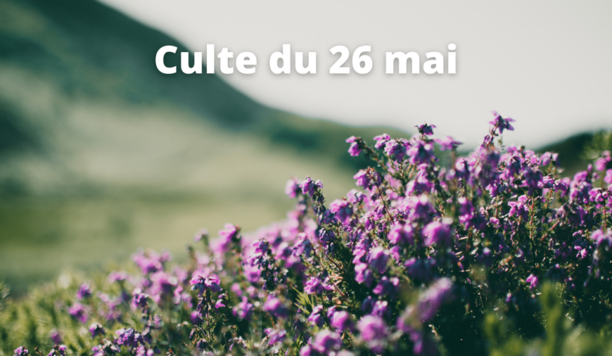 Culte du 26 mai 2024