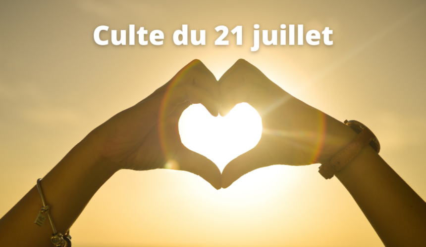 Culte du 21 juillet 2024