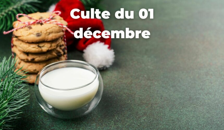 Culte du 1 décembre 2024