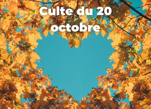 Culte du 20 octobre 2024