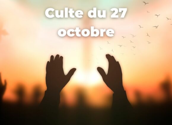 Culte du 27 octobre 2024