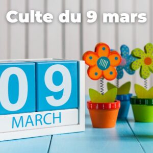Culte du 9 mars 2025
