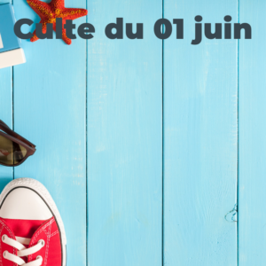 Culte du 01 juin 2025