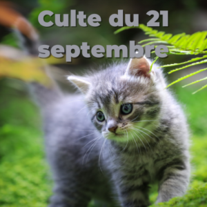 Culte du 21 septembre 2025