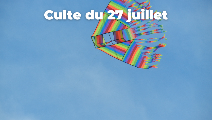 Culte du 27 juillet 2025