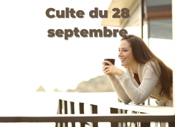 Culte du 28 septembre 2025