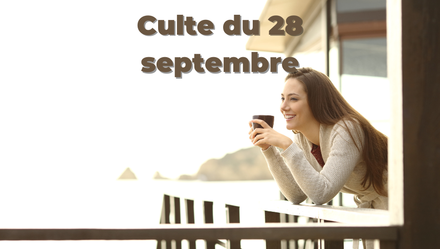Culte du 28 septembre 2025