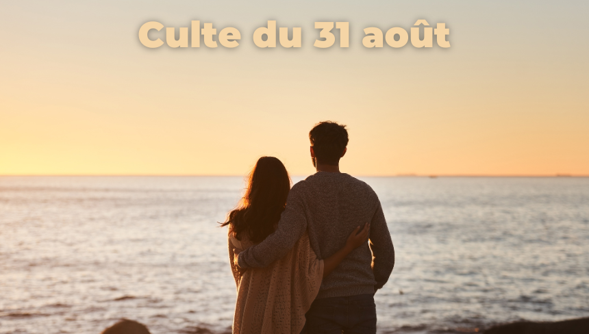 Culte du 31 août 2025