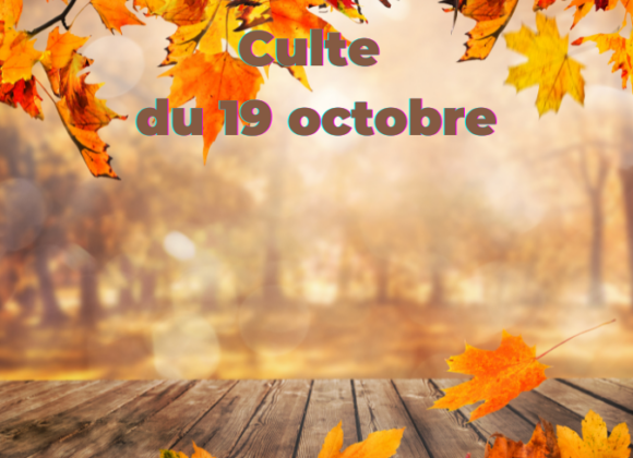 Culte du 19 octobre 2025