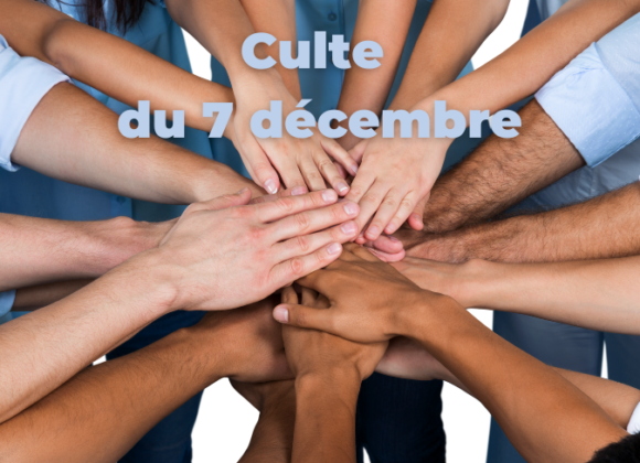 Culte du 7 décembre 2025 Culte du 7 décembre 2025