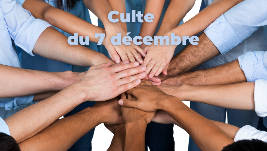 Culte du 7 décembre 2025
