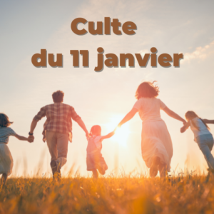 Culte du 11 janvier 2026
