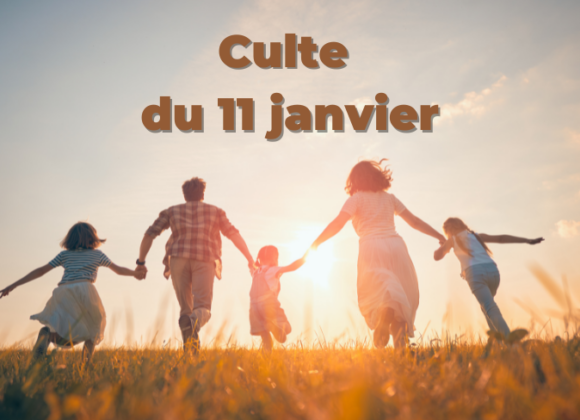 Culte du 11 janvier 2026