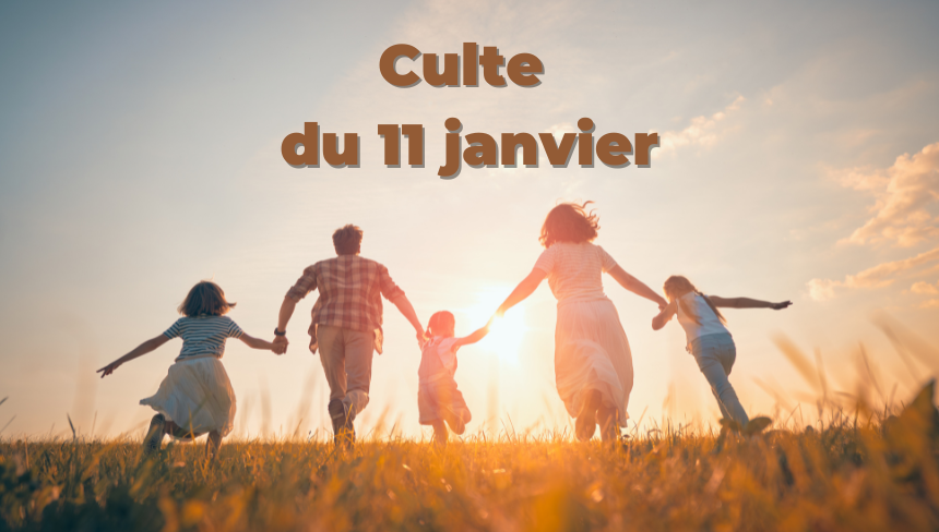 Culte du 11 janvier 2026