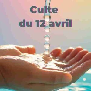 Culte du 12 avril 2026