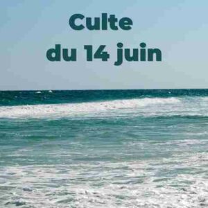 Culte du 14 juin 2026