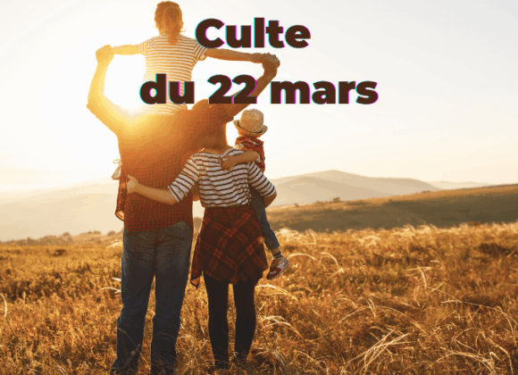 Culte du 22 mars 2026