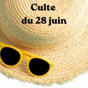 Culte du 28 juin 2026