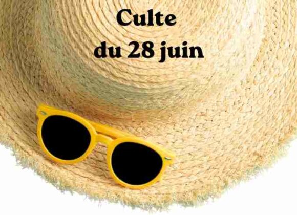 Culte du 28 juin 2026 Culte du 28 juin 2026