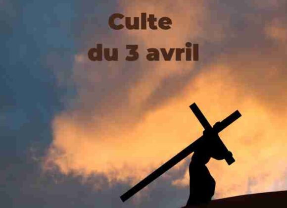 Culte du 03 avril 2026