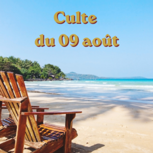 Culte du 09 août 2026