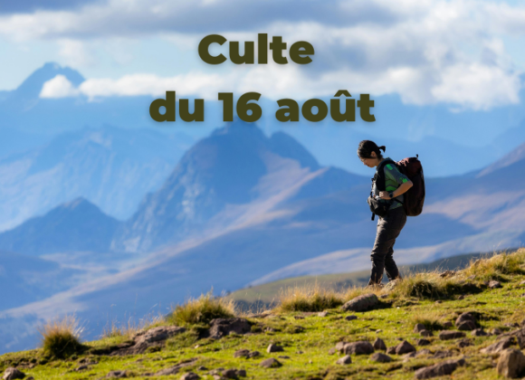 Culte du 16 août 2026 Culte du 16 août 2026