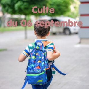 Culte du 06 septembre 2026