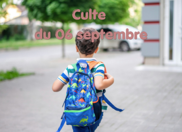 Culte du 06 septembre 2026