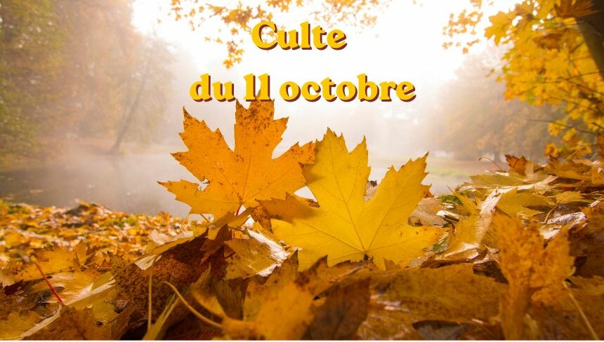 Culte du 11 octobre-2026