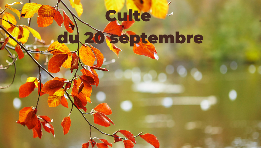 Culte du 20 septembre 2026