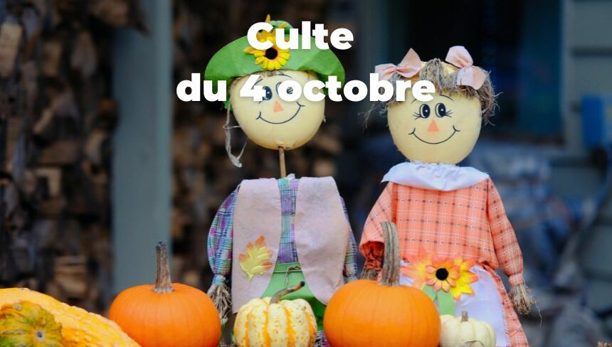 Culte du 04 octobre
